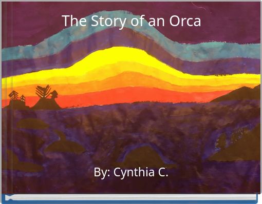 The Story of an Orca