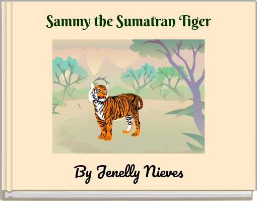 Front cover of 'Sammy the Sumatran Tiger' 