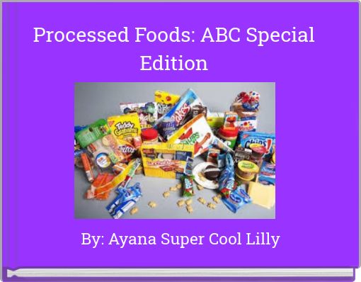Processed Foods: ABC Special Edition
