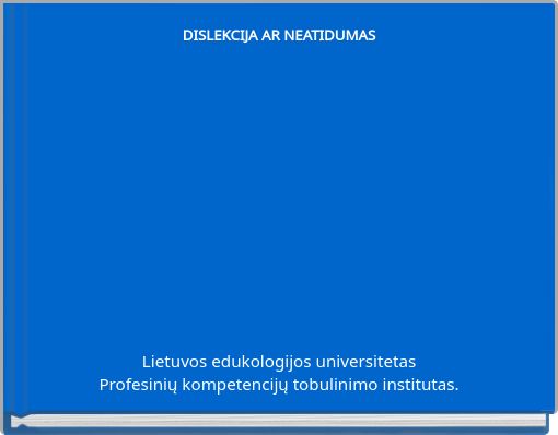 DISLEKCIJA AR NEATIDUMAS