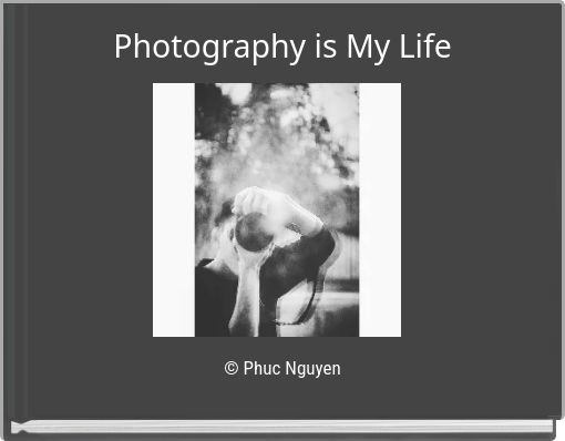 Front cover of 'Photography is My Life' 