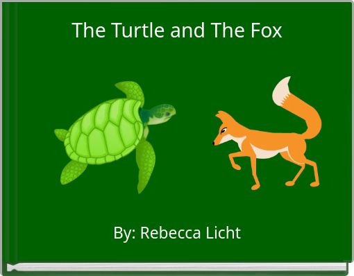 Front cover of 'The Turtle and The Fox' 