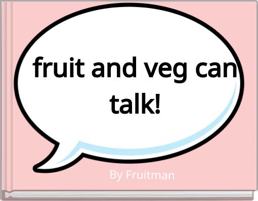 Front cover of 'fruit and veg can talk!' 