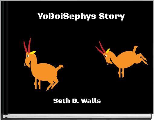 Front cover of 'YoBoiSephys Story' 