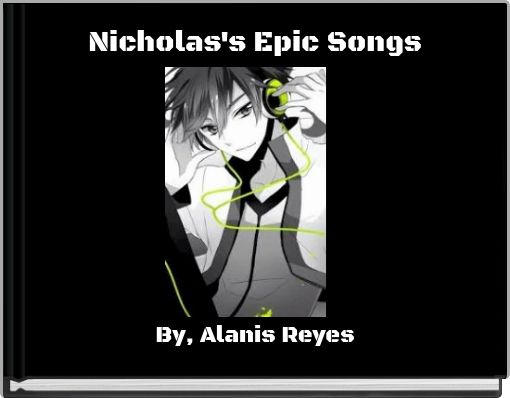 Nicholas's Epic Songs