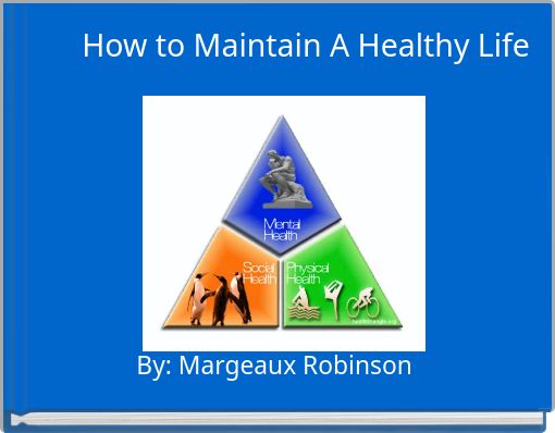 How to Maintain A Healthy Life