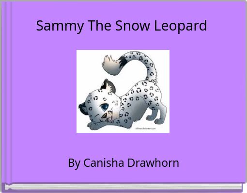 Sammy The Snow Leopard
