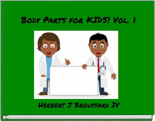 Body Parts for KIDS! Vol. 1