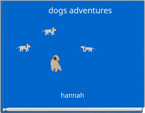 dogs adventures