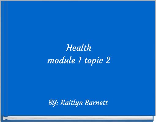 Health module 1 topic 2