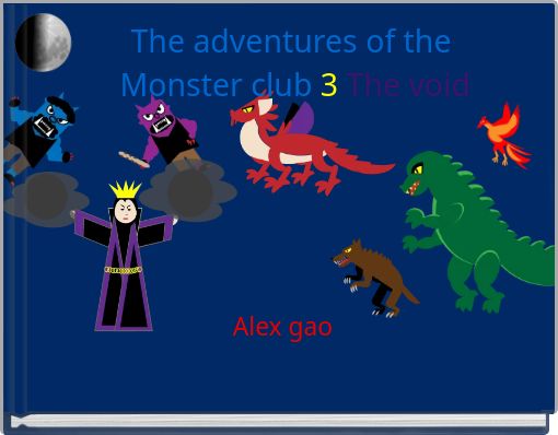 The adventures of the Monster club 3 The void