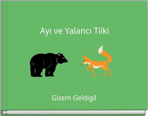 Ayı ve Yalancı Tilki