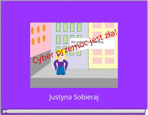 Cyber przemoc jest zła!