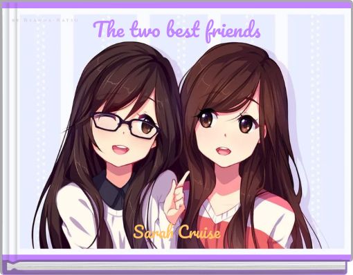 The two best friends