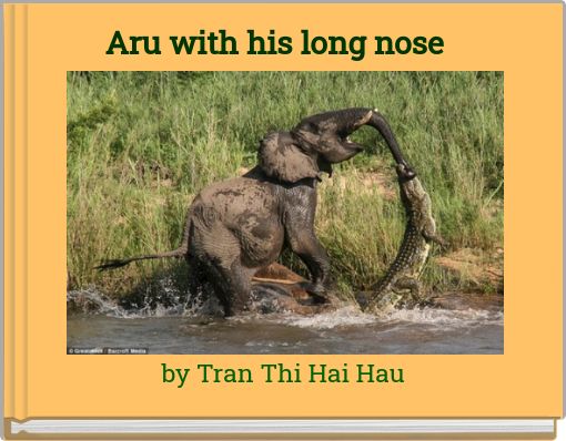 Aru with his long nose