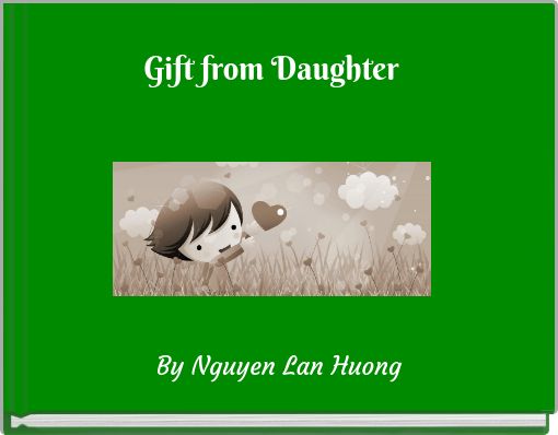 Gift from Daughter