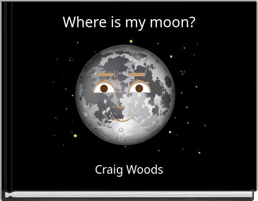 Where is my moon?