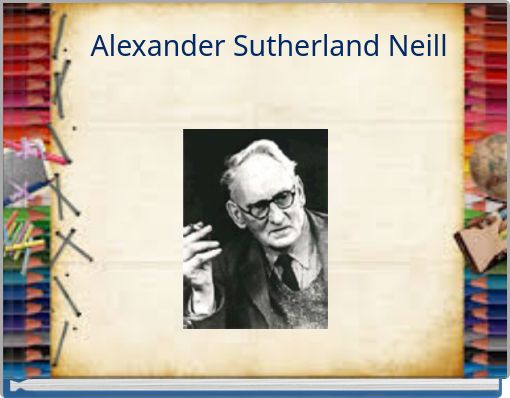 Alexander Sutherland Neill
