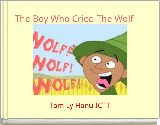 The Boy Who Cried The Wolf