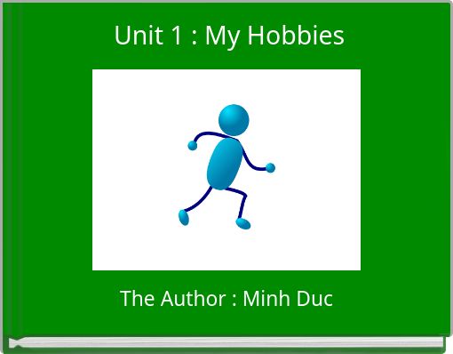 Front cover of 'Unit 1 : My Hobbies' 