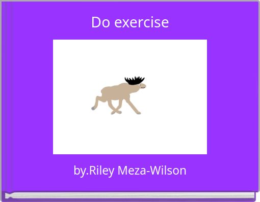 Do exercise