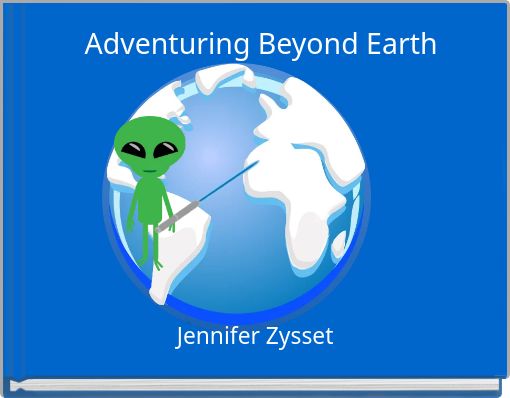 Adventuring Beyond Earth