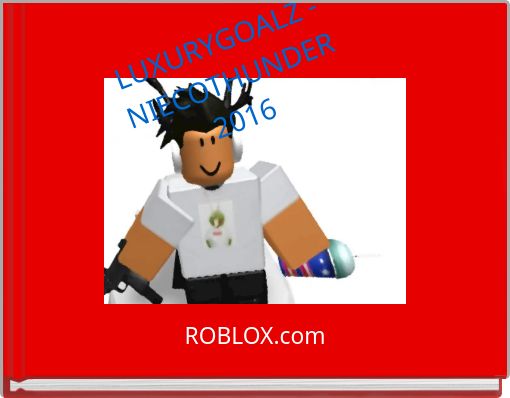 Front cover of 'LUXURYGOALZ - NIECOTHUNDER 2016' 
