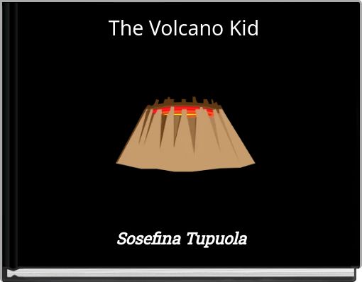 The Volcano Kid