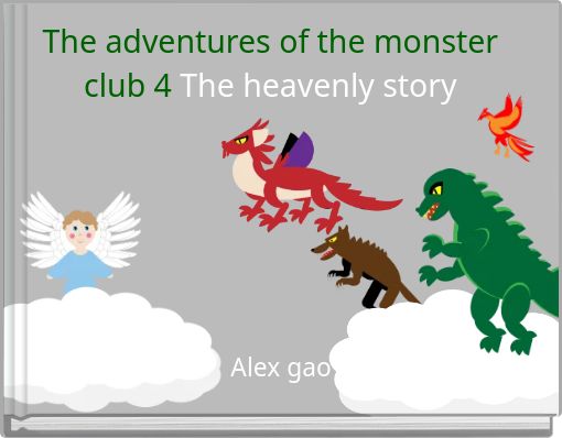 The adventures of the monster club 4 The heavenly story