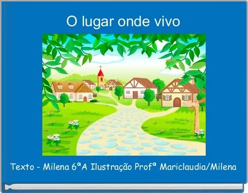 O lugar onde vivo
