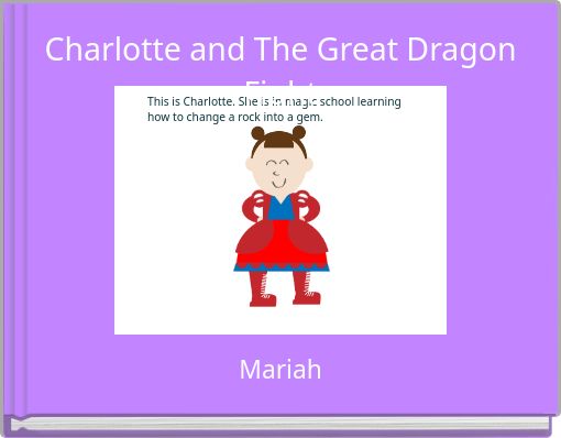 Charlotte and The Great Dragon Fight