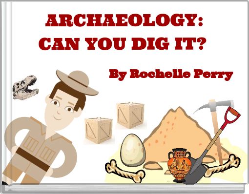 Front cover of 'ARCHAEOLOGY: CAN YOU DIG IT?C' 