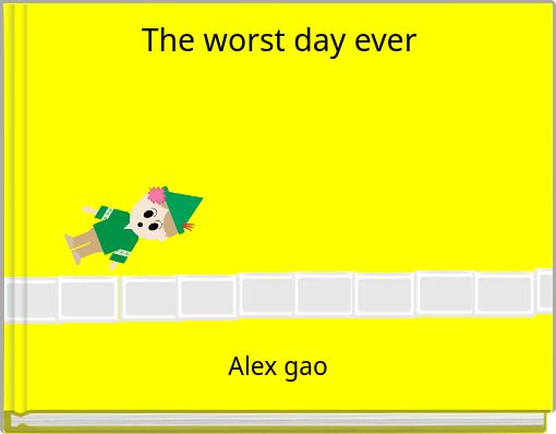The worst day ever