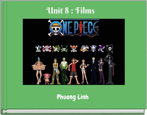 Unit 8 : Films
