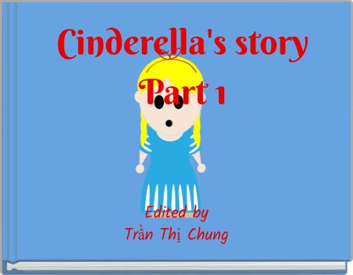 Cinderella's story Part 1