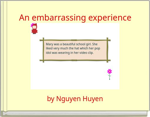 An embarrassing experience