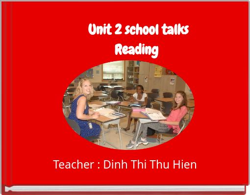 Unit 2 school talks Reading