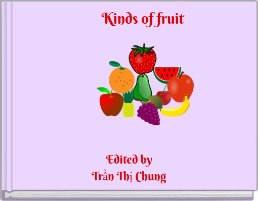 Front cover of 'Kinds of fruit' 