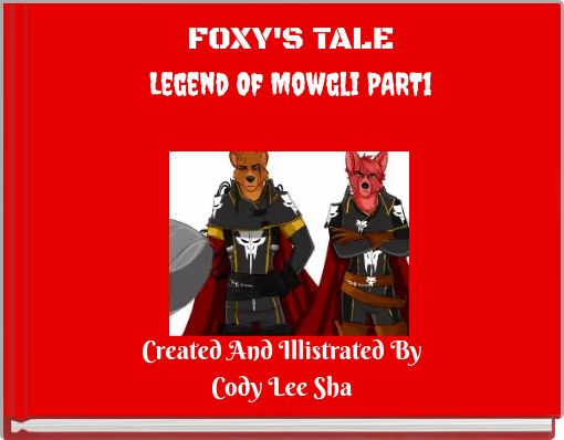 FOXY'S TALE Legend Of Mowgli PART1