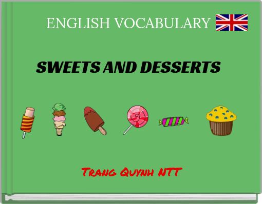 ENGLISH VOCABULARY SWEETS AND DESSERTS