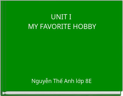 Front cover of 'UNIT I MY FAVORITE HOBBY' 