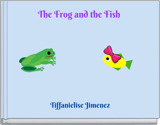 The Frog and the Fish
