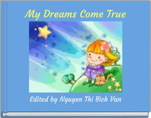 My Dreams Come True