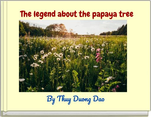 The legend about the papaya tree