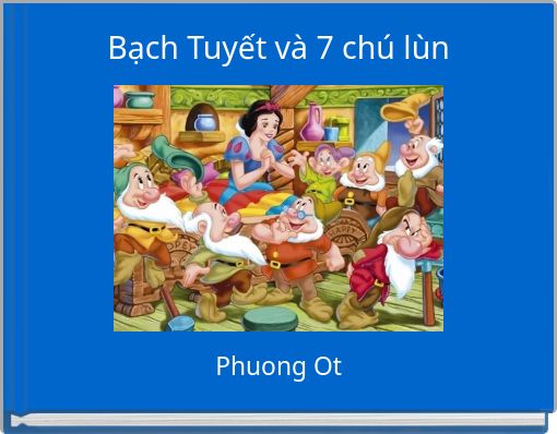 Bạch Tuyết và 7 chú lùn