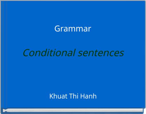 Grammar Conditional sentences