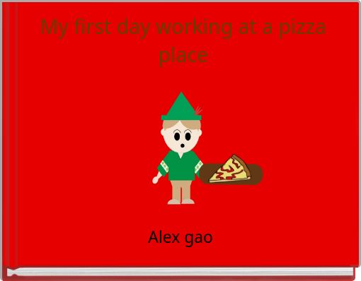 Front cover of 'My first day working at a pizza place' 