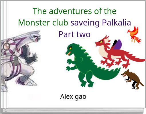The adventures of the Monster club saveing Palkalia Part two