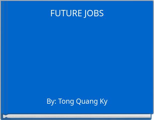 FUTURE JOBS
