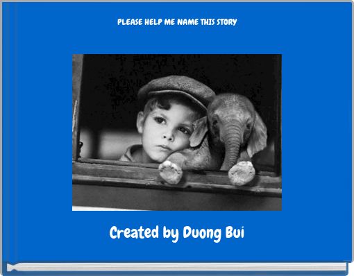 PLEASE HELP ME NAME THIS STORY